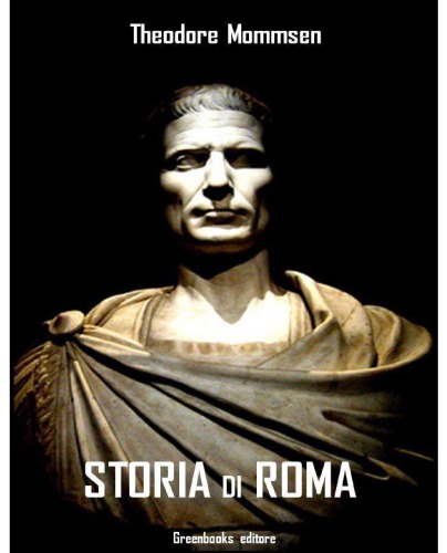 Storia di Roma. Ediz. integrale