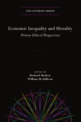Economic Inequality And Morality: Diverse Ethical Perspectives