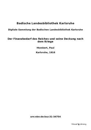 Der Finanzbedarf des Reiches und seine Deckung nach dem Kriege