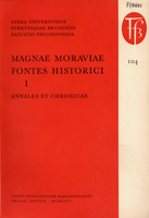Magnae Moraviae fontes historici I. Prameny k dějinám Velké Moravy I.