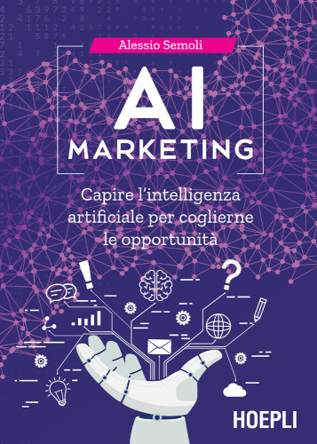 AI marketing : capire l’intelligenza artificiale per coglierne le oppurtunità
