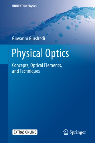 Physical Optics: Concepts, Optical Elements, And Techniques