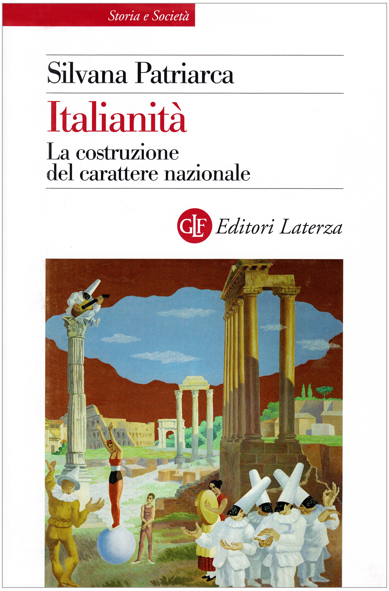 Italianità. La costruzione del carattere nazionale