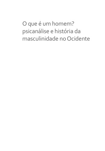 O que é um homem? Psicanálise e história da masculinidade no Ocidente