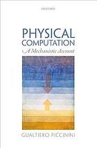 Physical computation : a mechanistic account