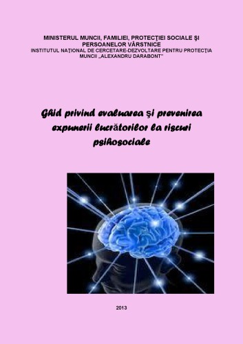 Ghid Sanatate Mentala si Munca - Ghid Privind Evaluarea si prevenirea lucratorilor la riscuri pshihosociale