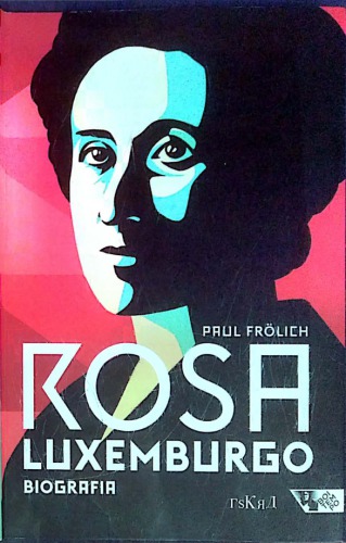 Rosa Luxembugo : pensamento e ação
