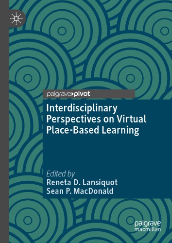 Interdisciplinary Perspectives On Virtual Place-Based Learning