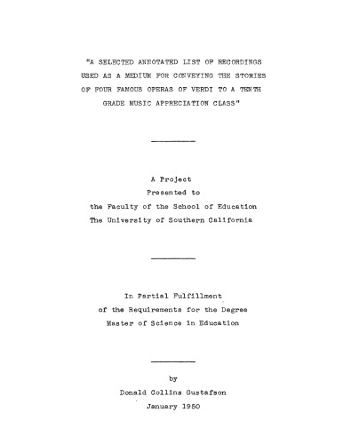 A selected annotated list of recordings used as a medium for conveying the stories of four famous operas of Verdi to a tenth grade music appreciation class