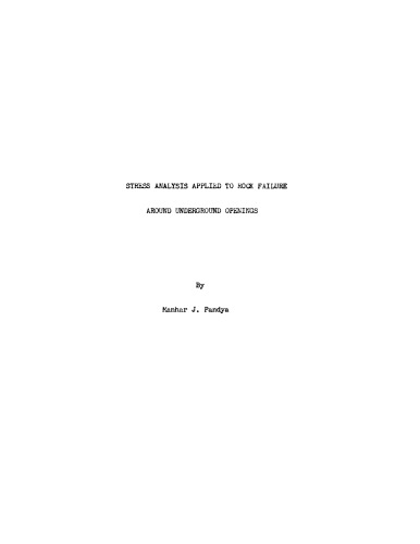 Stress Analysis Applied to Rock Failure Around Underground Openings