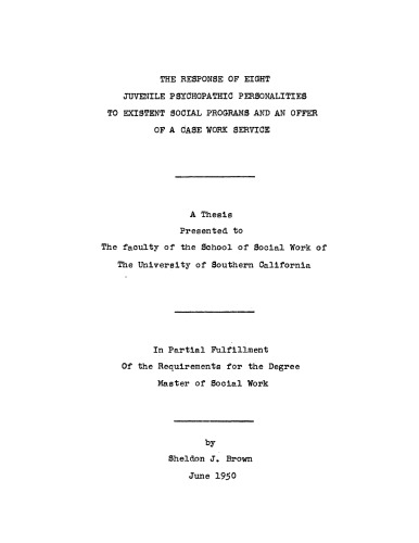 The response of eight juvenile psychopathic personalities to existent social programs and an offer of a case work service