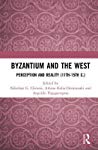 Byzantium and the West: Perception and Reality (11th–15th C.)