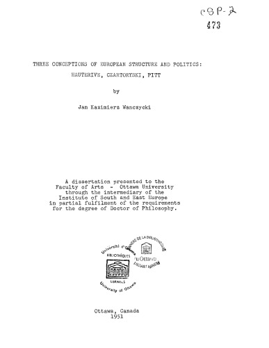 Three conceptions of European structure and politics: Hauterive, Czartoryski, Pitt