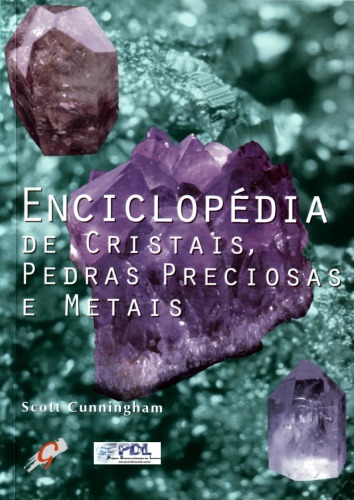Enciclopédia de Cristais, Pedras Preciosas e Metais
