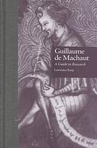 Guillaume de Machaut : a guide to research