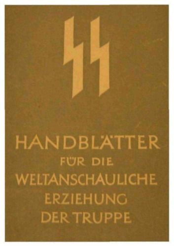 SS - Handblaetter fuer die weltanschauliche Erziehung der Truppe - Themen 16-20