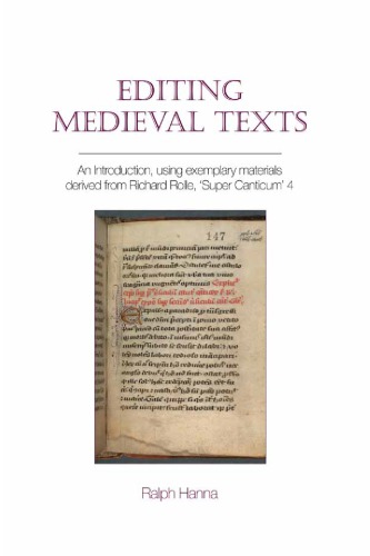 Editing Medieval Texts: An Introduction, Using Exemplary Materials Derived from Richard Rolle, "Super Canticum" 4