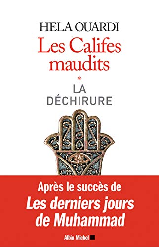 Les califes maudits vol 1: La déchirure