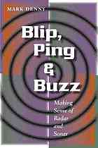 Blip, ping & buzz: making sense of radar and sonar