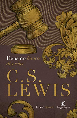 Deus no banco dos réus (Clássicos C. S. Lewis)