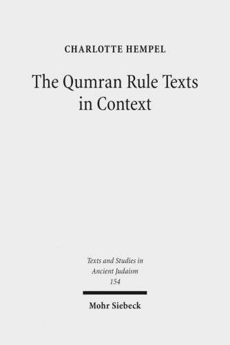 The Qumran Rule Texts in Context Collected Studies