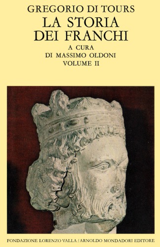 La storia dei Franchi. Libri VI-X