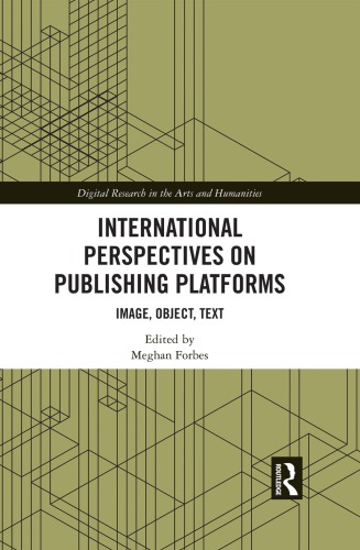 International Perspectives on Publishing Platforms: Image, Object, Text