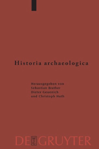 Historia archaeologica: Festschrift für Heiko Steuer zum 70. Geburtstag