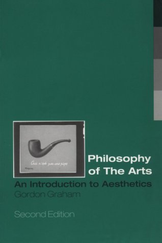 Philosophy of the Arts: An Introduction to Aesthetics