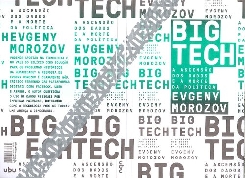 Big Tech: a ascensão dos dados e a morte da política