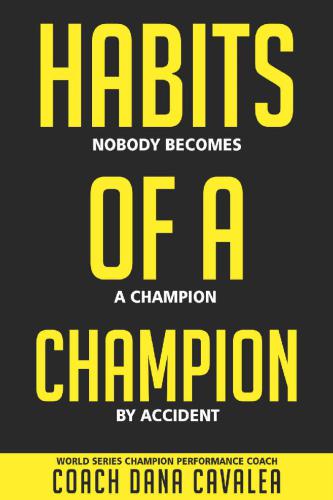 Habits Of A Champion: Nobody Becomes A Champion By Accident