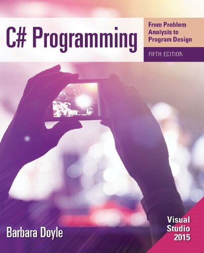 C# Programming: From Problem Analysis to Program Design
