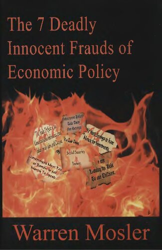 The 7 Deadly Innocent Frauds of Economic Policy