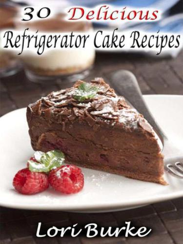 30 delicious refrigerator cake recipes that will make you go "mmmmm"