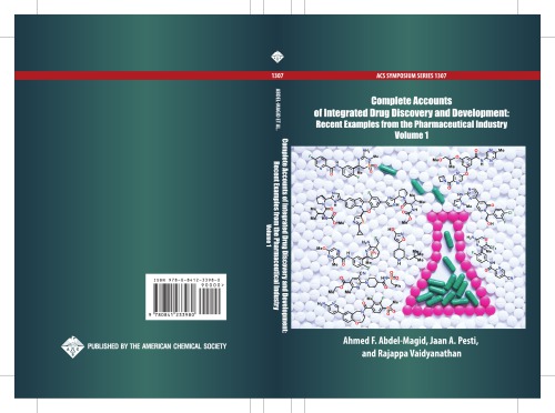 Complete accounts of integrated drug discovery and development : recent examples from the pharmaceutical industry