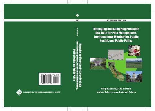 Managing and analyzing pesticide use data for pest management, environmental monitoring, public health, and public policy