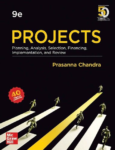 PROJECTS: Planning, Analysis, Selection, Financing, Implementation, and Review