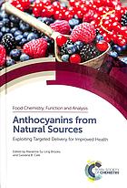 Anthocyanins from Natural Sources: Exploiting Targeted Delivery for Improved Health