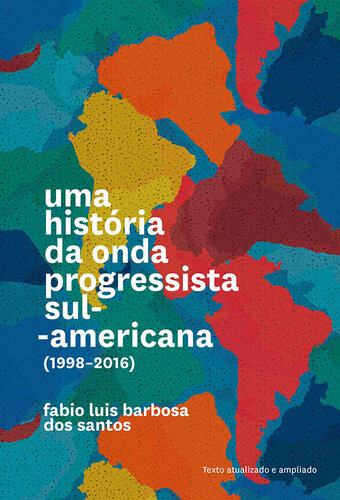 Uma história da onda progressista sul-americana