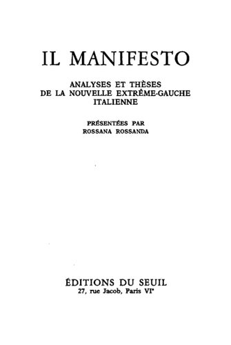 Il Manifesto : Analyses et thèses de la nouvelle extrême-gauche italienne