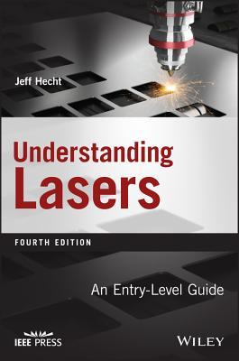Understanding Lasers: An Entry-Level Guide