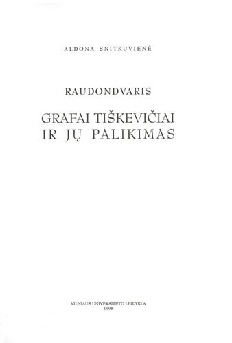 Raudondvaris. Grafai Tiškevičiai ir jų palikimas