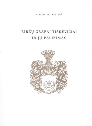 Biržų grafai Tiškevičiai ir jų palikimas