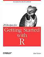 25 recipes for getting started with R