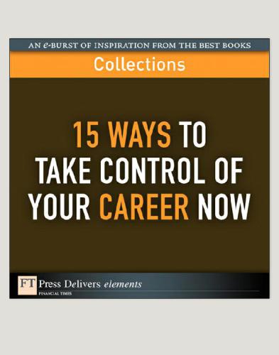 15 ways to take control of your career now : Description based on resource description page (viewed Sept. 23, 2010). - "An e-burst of inspiration from the best books collections"--Cover