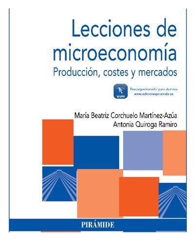 Lecciones de microeconomía: producción, costes y mercados
