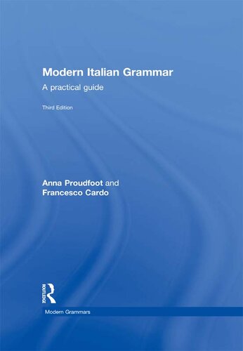 Modern Italian Grammar: A Practical Guide