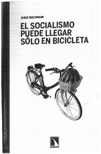 El socialismo puede llegar sólo en bicicleta