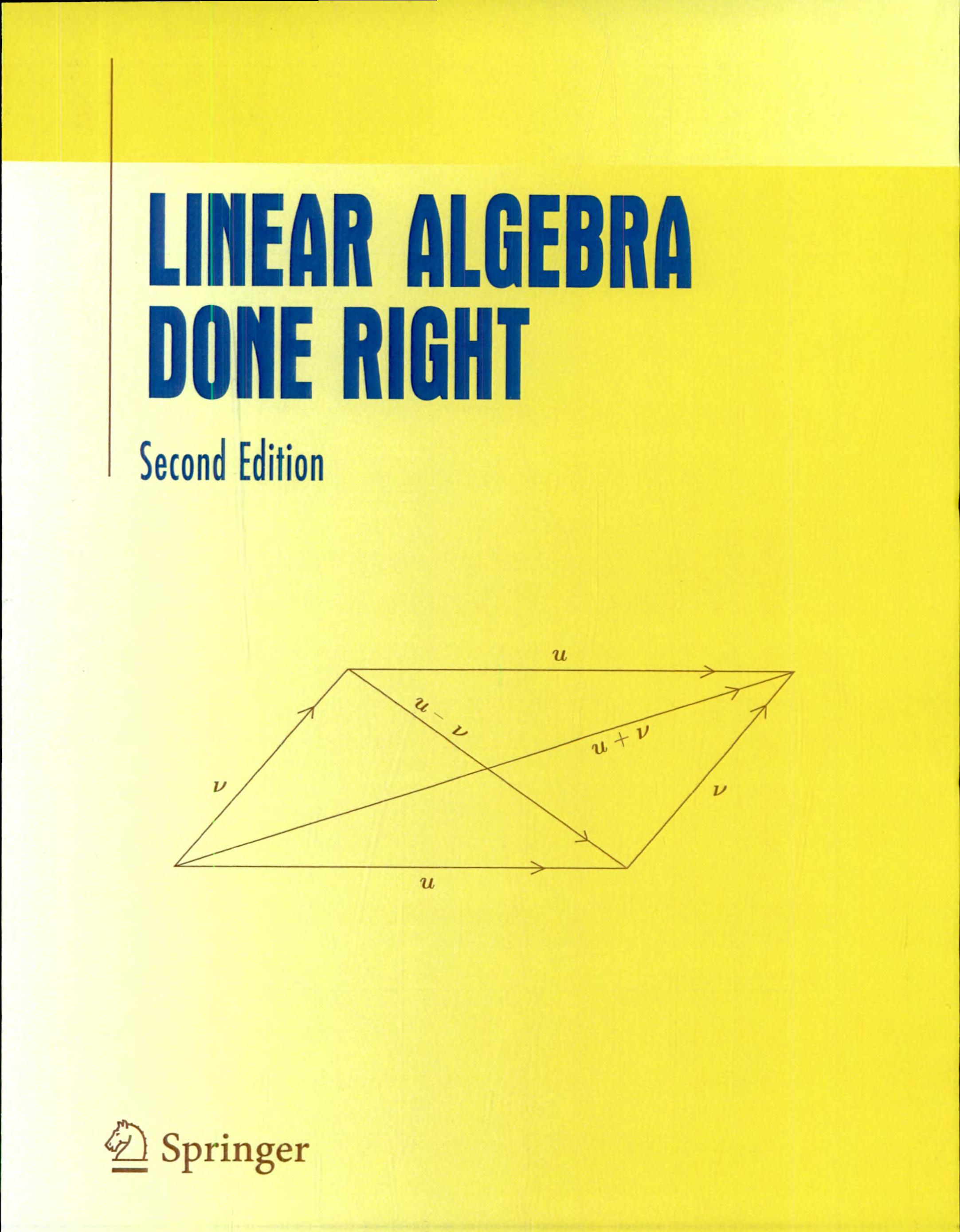 Linear Algebra Done Right