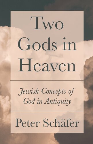 Two Gods in Heaven. Jewish Concepts of God in Antiquity